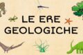 Le Ere Geologiche parte 2